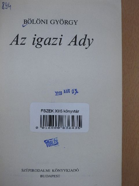Bölöni György - Az igazi Ady [antikvár]