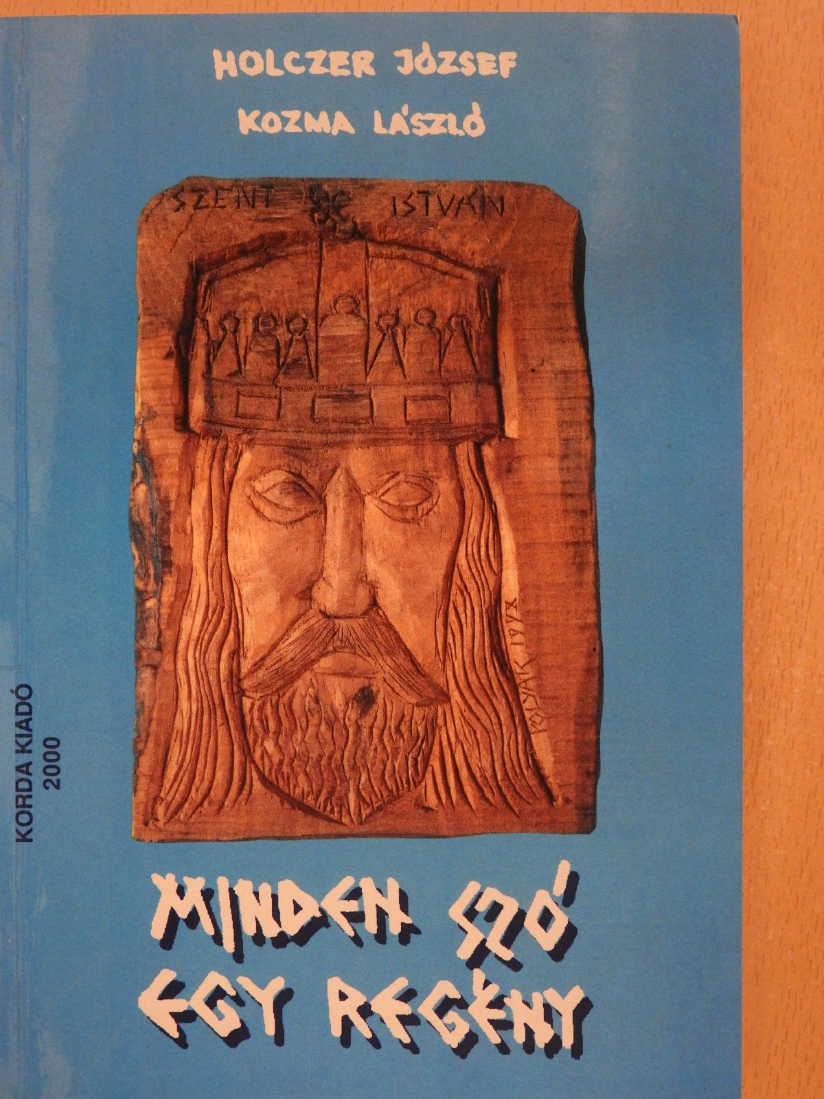 Holczer József - Minden szó egy regény (dedikált példány) [antikvár]