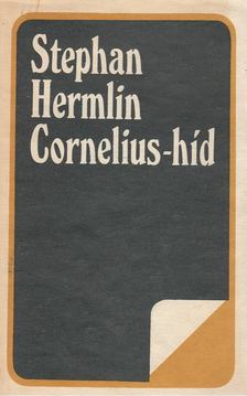 Hermlin, Stephan - Cornelius-híd [antikvár]