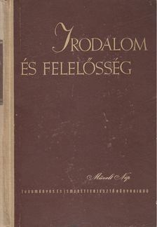 Szabolcsi Miklós - Irodalom és felelősség [antikvár]