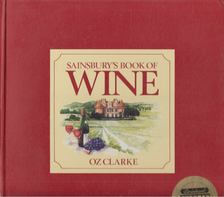 Oz Clarke - Sainsbury's Book of Wine [antikvár]