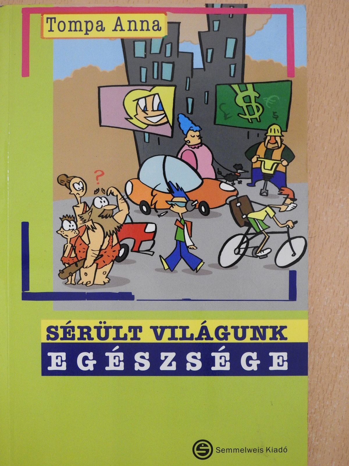 Dr. Tompa Anna - Sérült világunk egészsége (dedikált példány) [antikvár]