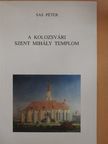 Sas Péter - A kolozsvári Szent Mihály templom [antikvár]