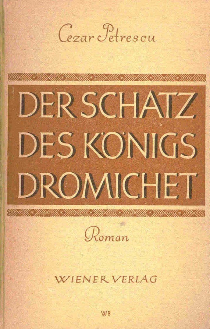 Cezar Petrescu - Der Schatz des Königs Dromichet [antikvár]