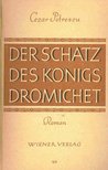Cezar Petrescu - Der Schatz des Königs Dromichet [antikvár]