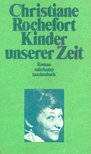 Rochefort, Christiane - Kinder unserer Zeit [antikvár]