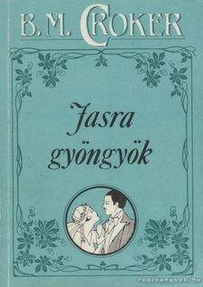 Croker, B. M. - Jasra gyöngyök [antikvár]