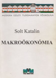 SOLT KATALIN - Makroökonómia [antikvár]