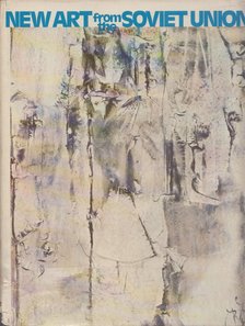 Norton Dodge, Alison Hilton - New Art from the Soviet Union: The Known and the Unknown [antikvár]