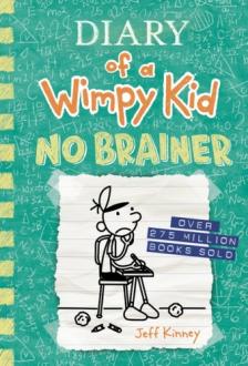 Jeff Kinney - Diary of a Wimpy Kid: No Brainer (Book 18) - KÖTÖTT