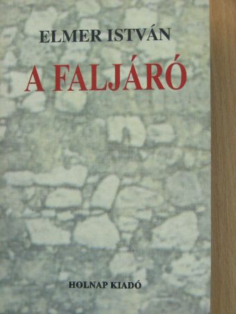 Elmer István - A faljáró [antikvár]
