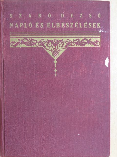Szabó Dezső - Napló és elbeszélések [antikvár]