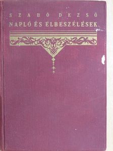 Szabó Dezső - Napló és elbeszélések [antikvár]