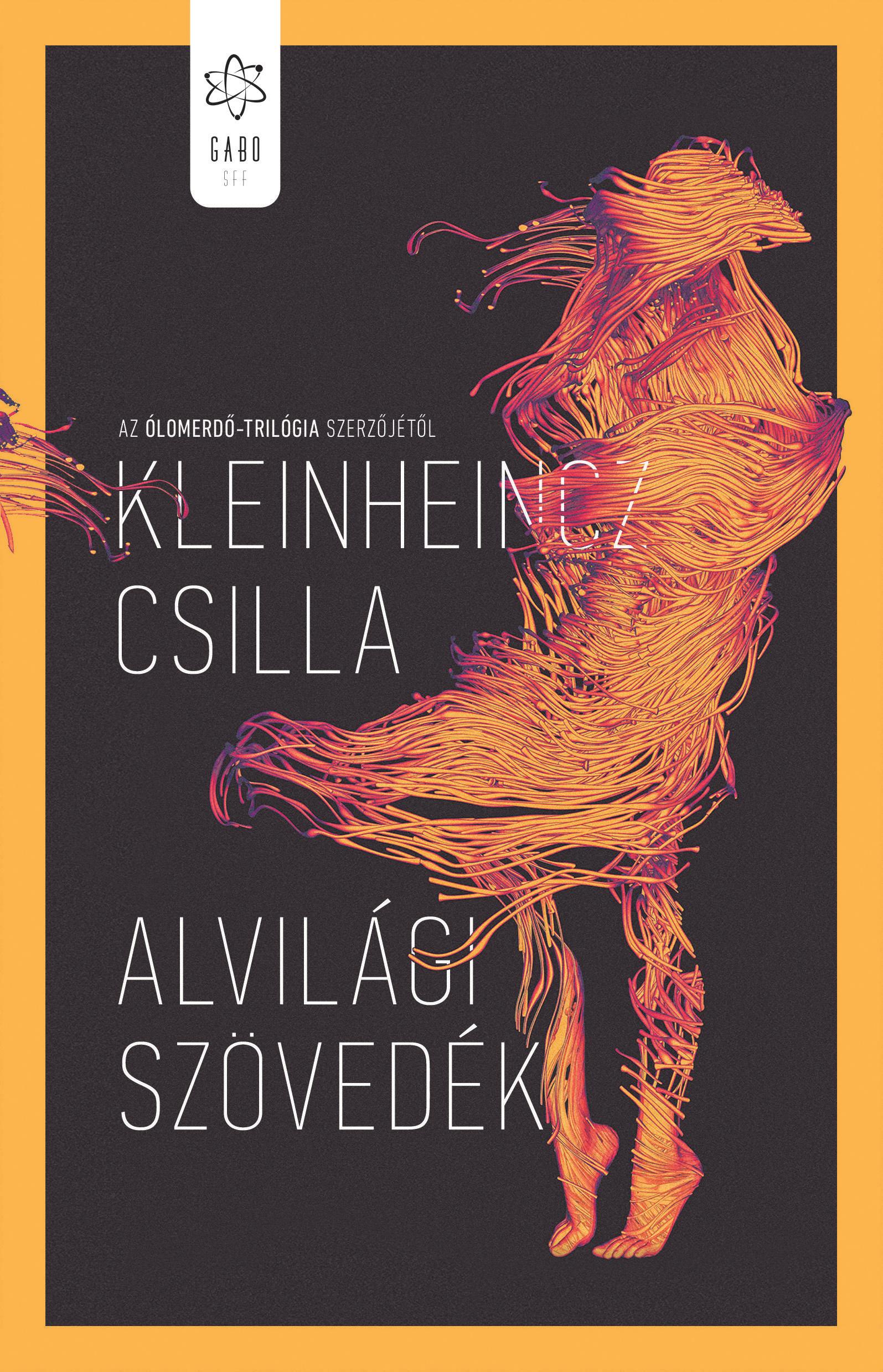 Kleinheincz Csilla - Alvilági szövedék [eKönyv: epub, mobi]