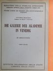 Vittorio Moschini - Die Galerie der Akademie in Venedig [antikvár]