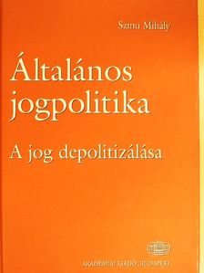 Samu Mihály - Általános jogpolitika [antikvár]