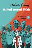 MOLNÁR FERENC - A Pál utcai fiúk