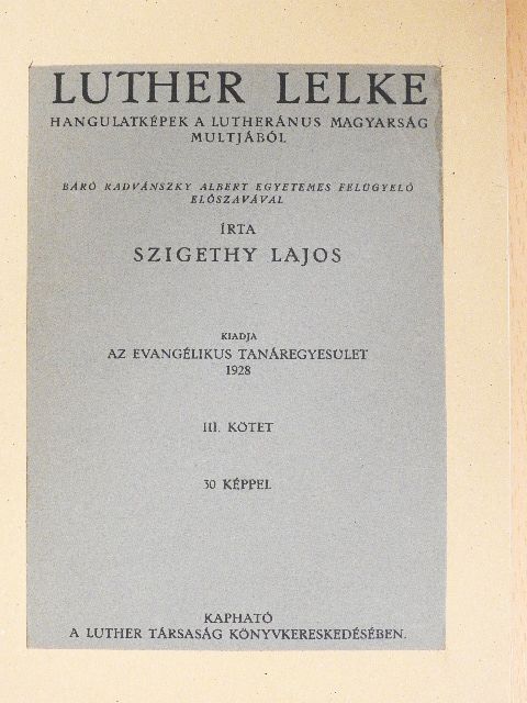 Szigethy Lajos - Luther lelke III. [antikvár]