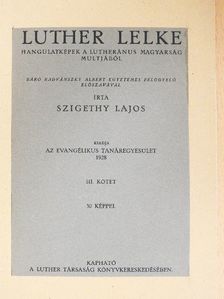 Szigethy Lajos - Luther lelke III. [antikvár]