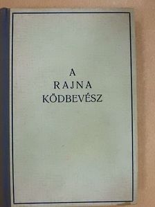 Vitéz Somogyváry Gyula - A Rajna ködbevész [antikvár]