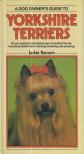 Ransom, Jackie - A Dog Owner's Guide to Yorkshire Terriers [antikvár]