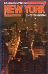 Chester Krone - Background to New York [antikvár]