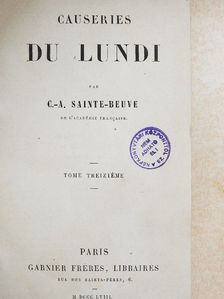 C.-A. Sainte-Beuve - Causeries du lundi XIII. [antikvár]