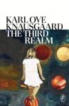 Karl Ove Knausgaard - The Third Realm (The Morning Star Series, Book 3)