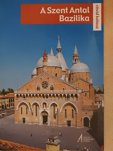 A Szent Antal Bazilika [antikvár]