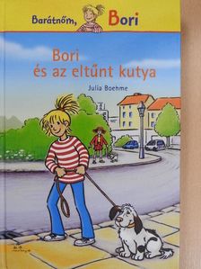 Julia Boehme - Bori és az eltűnt kutya [antikvár]