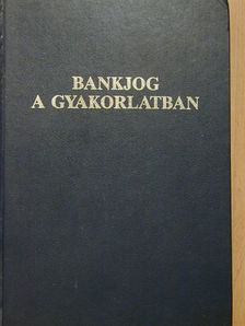 Dr. Bártfai Béla - Bankjog a gyakorlatban [antikvár]