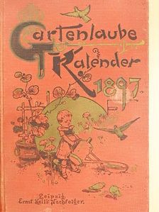 Gartenlaube Kalender für das Jahr 1897. (gótbetűs) [antikvár]