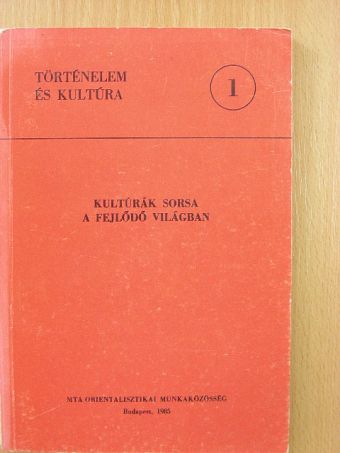 Agüero Irma - Kultúrák sorsa a fejlődő világban [antikvár]