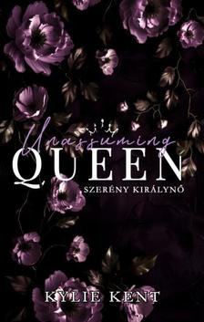 Kylie Kent - Kylie Kent - Unassuming Queen - Szerény királynő - Valentino Empire 2.