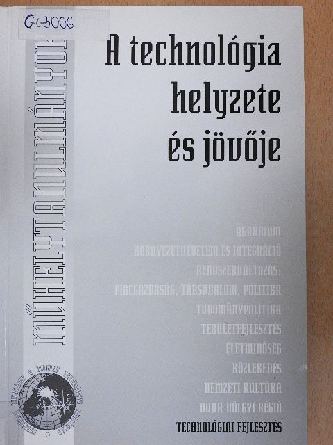 Bakó Károly - A technológia helyzete és jövője [antikvár]