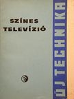 G. I. Bjalik - Színes televízió [antikvár]