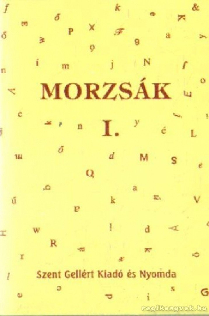 Morzsák I. [antikvár]