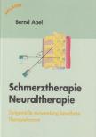 Abel, Bernd - Schmerztherapie - Neuraltherapie [antikvár]