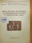 Origin and Early Development of Food-Producing Cultures in North-Eastern Africa [antikvár]