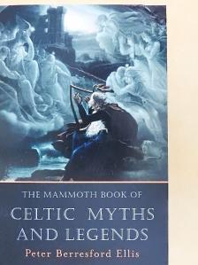 Peter Berresford Ellis - The Mammoth Book of Celtic Myths and Legends [antikvár]