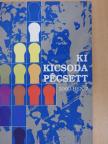 Ki kicsoda Pécsett 2000-ben? [antikvár]