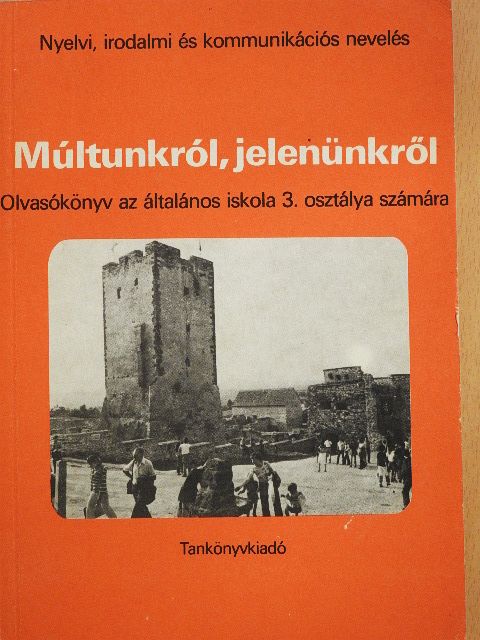 Csík Endre - Múltunkról, jelenünkről [antikvár]