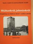 Csík Endre - Múltunkról, jelenünkről [antikvár]
