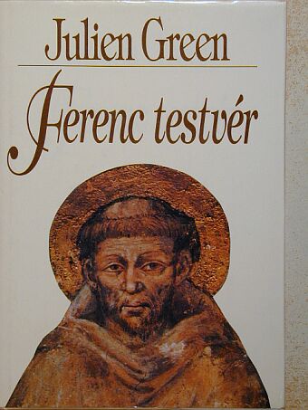 Julien Green - Ferenc testvér [antikvár]