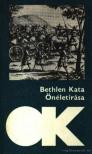 Bethlen Kata - Bethlen Kata önéletírása [antikvár]