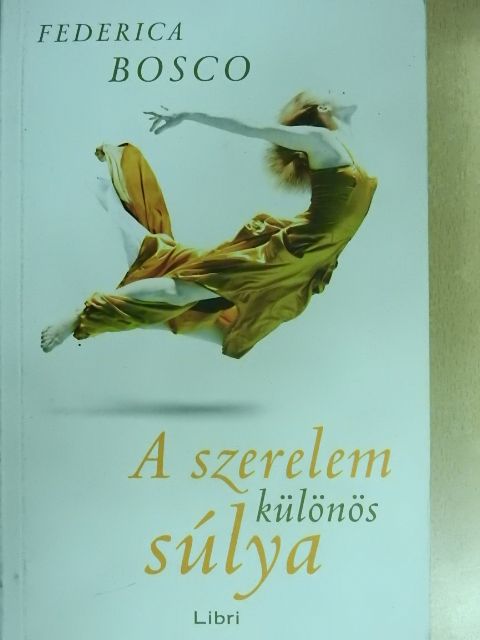 Federica Bosco - A szerelem különös súlya [antikvár]