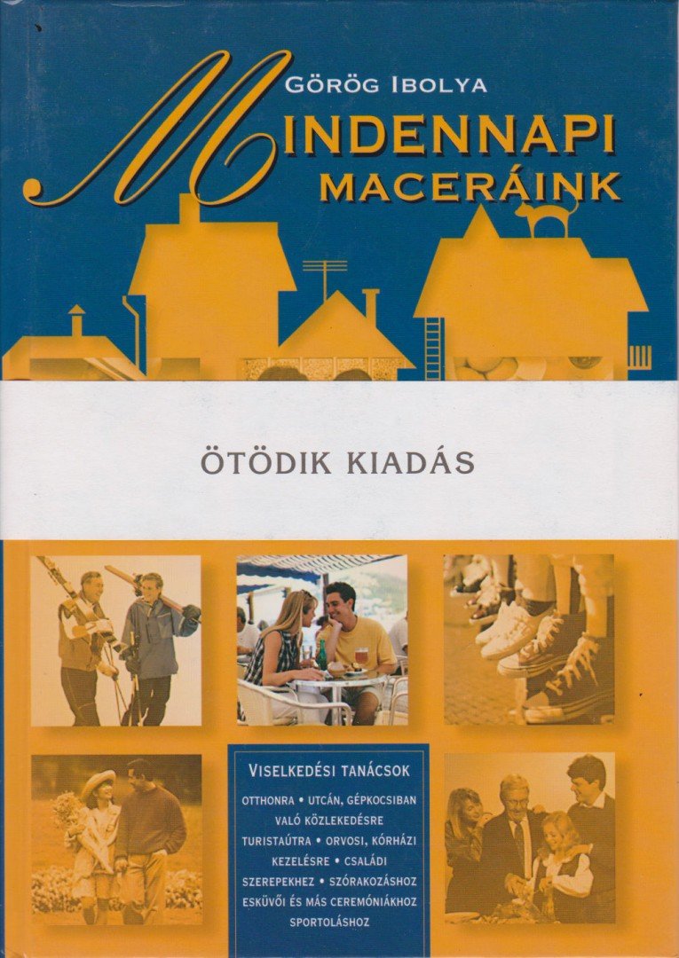 Görög Ibolya - Mindennapi maceráink [antikvár]