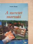 Vörös Ilona - A szeretet morzsái [antikvár]