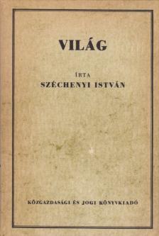 SZÉCHENYI ISTVÁN - Világ (reprint) [antikvár]
