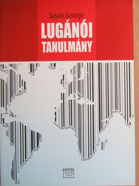 Susan George - Lugánói tanulmány [antikvár]